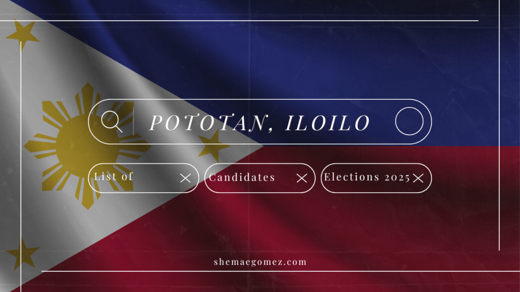 Election 2025 List of Candidates (Pototan, Iloilo)