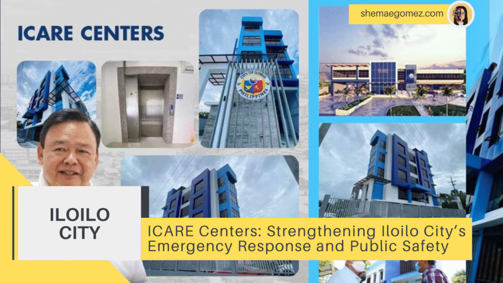 ICARE Centers: Strengthening Iloilo City’s Emergency Response and Public Safety