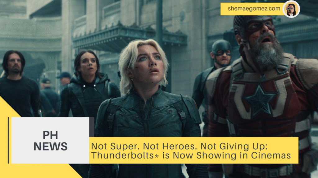 Not Super. Not Heroes. Not Giving Up: Thunderbolts* is Now Showing in Cinemas
