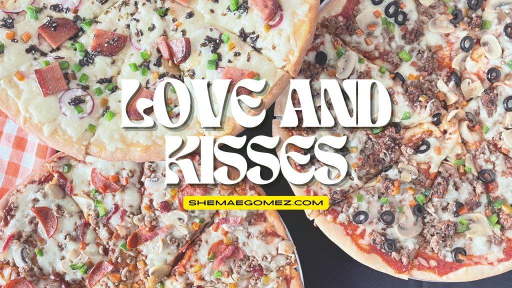 love and kisses