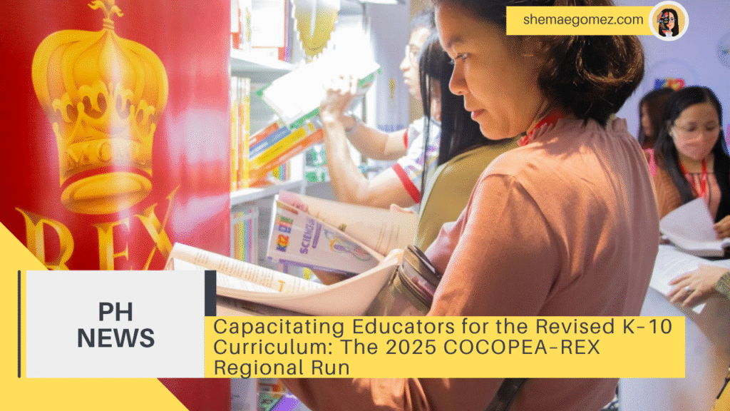 Capacitating Educators for the Revised K–10 Curriculum: The 2025 COCOPEA–REX Regional Run