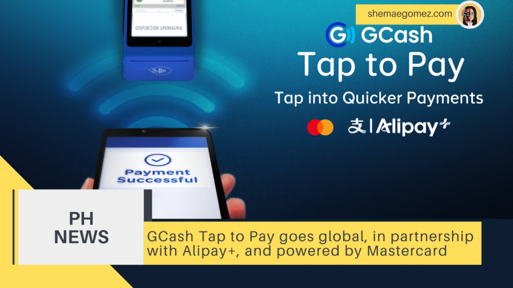 GCash Tap to Pay goes global, in partnership with Alipay+, and powered by Mastercard