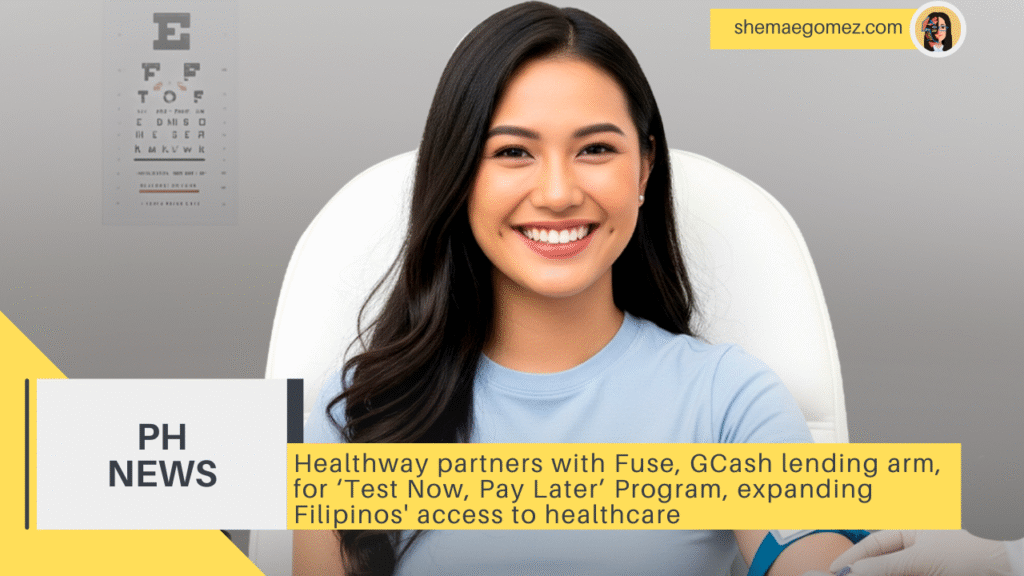 Healthway partners with Fuse, GCash lending arm, for ‘Test Now, Pay Later’ Program, expanding Filipinos' access to healthcare