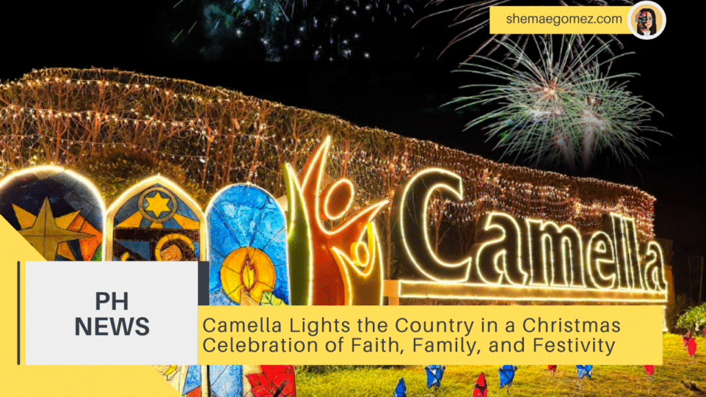 Camella Lights the Country in a Christmas Celebration of Faith, Family, and Festivity