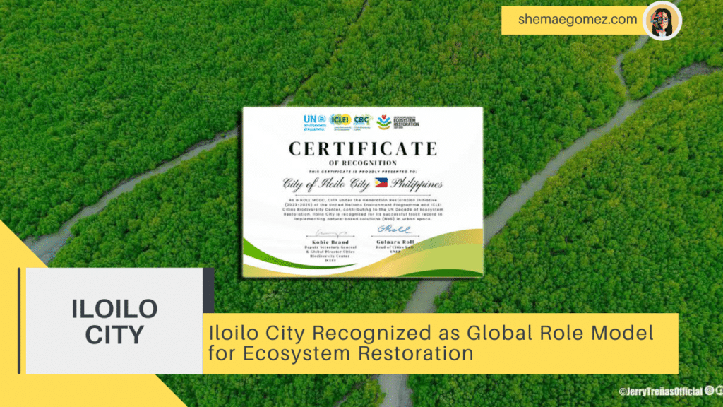 Iloilo City Recognized as Global Role Model for Ecosystem Restoration