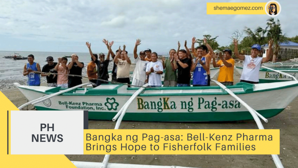 Bangka ng Pag-asa Bell-Kenz Pharma Brings Hope to Fisherfolk Families