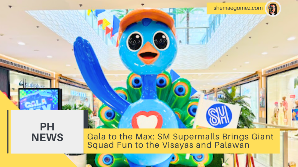 Gala to the Max: SM Supermalls Brings Giant Squad Fun to the Visayas and Palawan